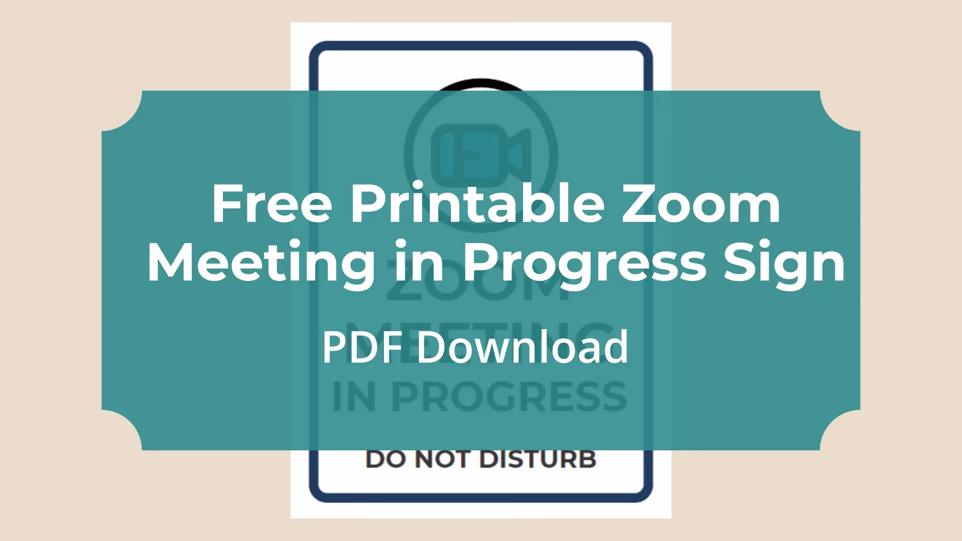 Featured Image - Free Printable Zoom Meeting in Progress Sign